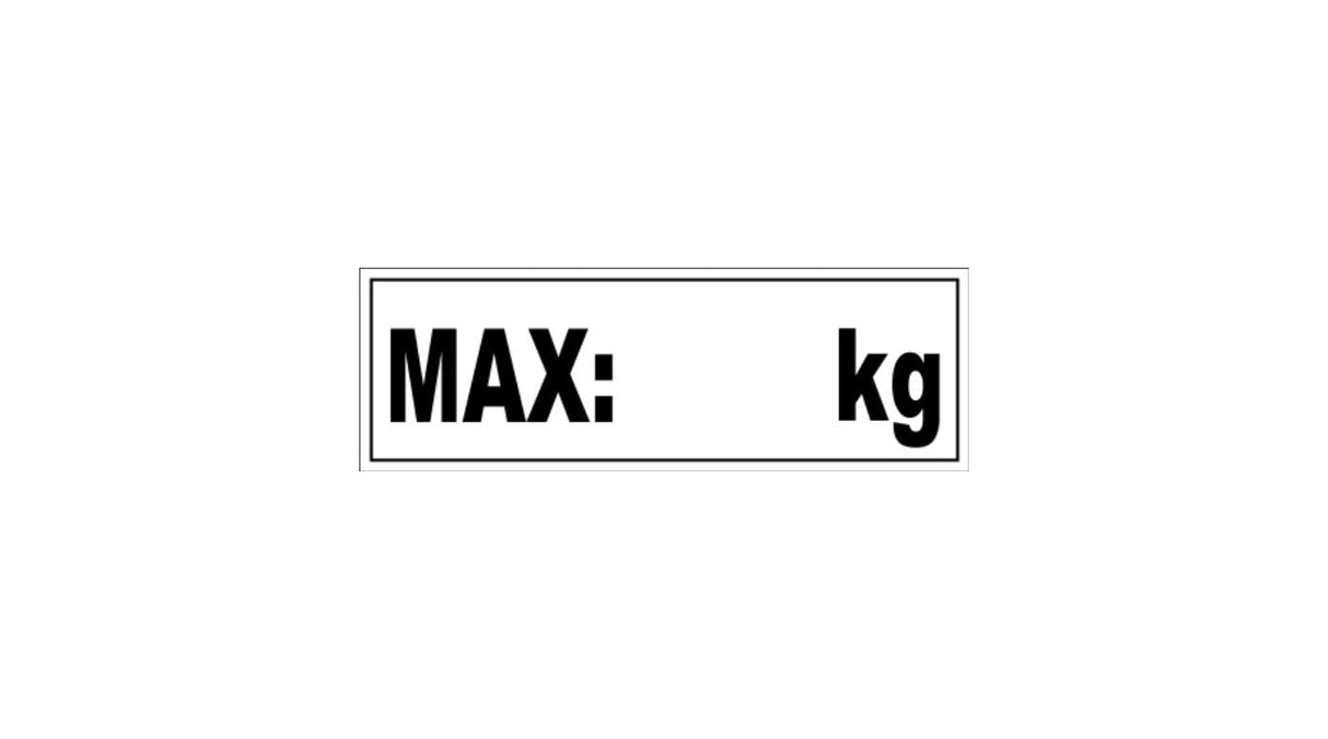 MAX......kg Capacity Label